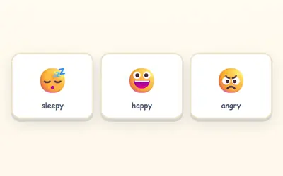 Three faces: sleepy, happy and angry.
